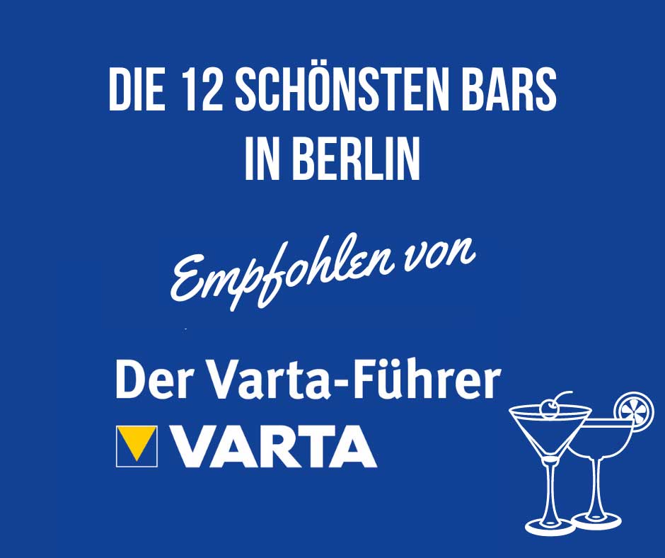 Salut zu den schönsten 12 Bars in Berlin